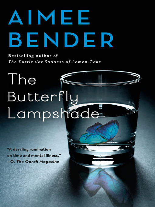 Title details for The Butterfly Lampshade by Aimee Bender - Wait list
